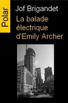 couverture La balade électrique d'Emily Archer