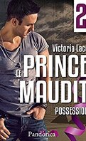Le Prince Maudit, Tome 2 : Possession