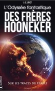 L'odyssée fantastique des frères Hoonecker, tome 1 : Sur les traces du diable