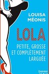 couverture Lola, Saison 2 Tome 2 : Petite, grosse et complètement larguée