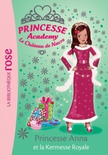 Couverture de Princesse Academy, Tome 48 : Princesse Anna et la kermesse royale
