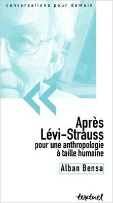 Couverture de Après Lévi-Strauss : Pour une anthropologie à taille humaine
