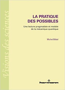 Couverture de La pratique des possibles: Une lecture pragmatiste et modale de la mécanique quantique