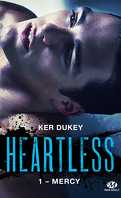 Heartless, Tome 1 : Mercy