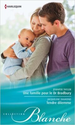 Couverture de Une famille pour le Dr Bradbury - Tendre dilemme