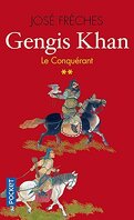 Gengis Khan, tome 2 : Le Conquérant