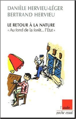 Couverture du livre Le retour à la nature : "Au fond de la forêt... l'Etat"