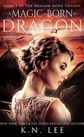 Dragon Born, Tome 2: Magic-Born Dragon