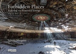 Couverture de Forbidden places : Explorations insolites d'un patrimoine oublié - Volume 2