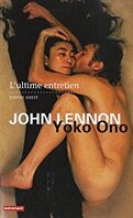 John Lennon et Yoko Ono: l'ultime entretien