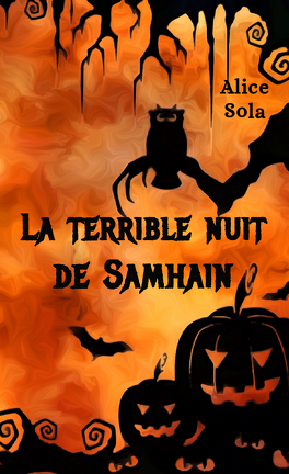 La Terrible Nuit De Samhain Livre De Alice Sola