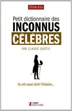 Couverture de Petit Dictionnaire des Inconnus célèbres