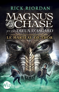 Couverture de Magnus Chase et les dieux d'Asgard, tome 2 : Le Marteau de Thor