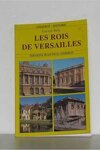 couverture Les rois de Versailles