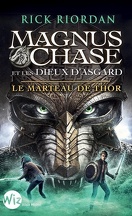 Magnus Chase et les dieux d'Asgard, tome 2 : Le Marteau de Thor