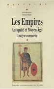 Les Empires : Antiquité et Moyen Age, Analyse comparée