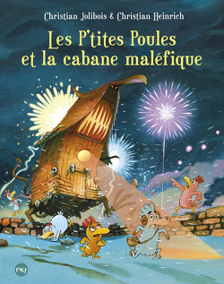 Couverture de Les P'tites Poules, Tome 15 : Les P'tites Poules et la Cabane magique 