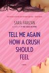 couverture Tell Me Again How a Crush Should Feel