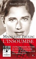 Madeleine Pauliac : L'insoumise