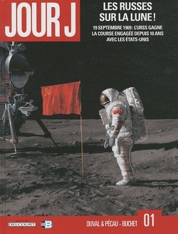 Couverture de Jour J, Tome 1 : Les Russes sur la Lune !