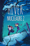 Hiver Nucléaire, Tome 2