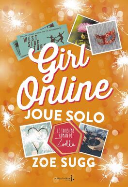 Couverture du livre : Girl Online, Tome 3 : Joue solo