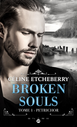 Broken Souls, Tome 1 : Petrichor