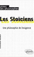Les Stoiciens une Philosophie de l'Exigence