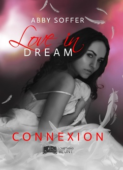 Couverture de Love In Dream, tome 1 : Connexion