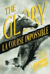 The Glory : La course impossible