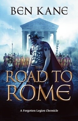 Couverture de Forgotten Legion Chronicles, tome 3 : The Road to Rome