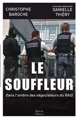 Couverture de Le Souffleur : Dans l'ombre des négociateurs du RAID