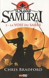 Young Samurai, Tome 2 : La Voie du sabre