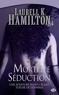 ANITA BLAKE (Tome 1 à 28) de Laurell K. Hamilton - SAGA Anita-blake-tome-6-mortelle-seduction-8720-264-432