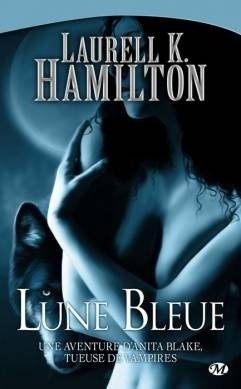ANITA BLAKE (Tome 1 à 28) de Laurell K. Hamilton - SAGA Anita-blake-tome-8-lune-bleue-8723-264-432
