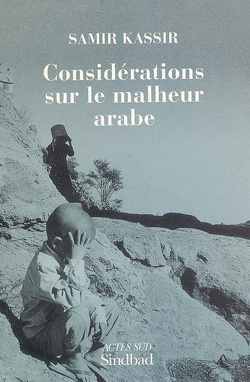 Couverture de Considération sur le malheur arabe