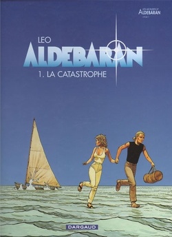 Couverture de Les Mondes d'Aldébaran, Cycle 1 - Aldébaran, Tome 1 : La catastrophe