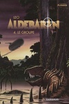 couverture Les Mondes d'Aldébaran, Cycle 1 - Aldébaran, Tome 4 : Le groupe