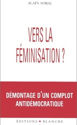Vers La Feminisation Livre De Alain Soral