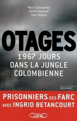 Couverture de Otages : 1967 jours dans la jungle colombienne