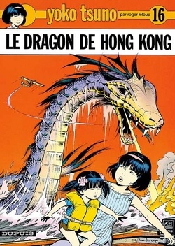 Couverture de Yoko Tsuno, Tome 16 : Le Dragon de Hong Kong