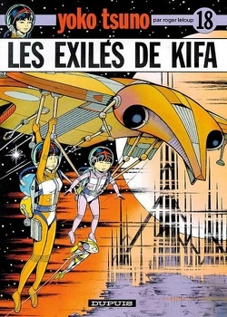 Couverture de Yoko Tsuno, Tome 18 : Les Exilés de Kifa