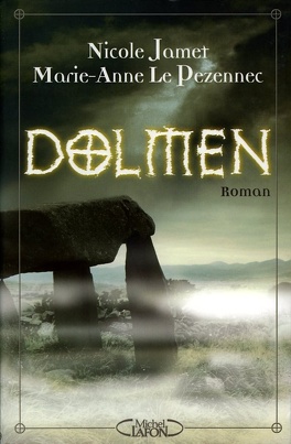 DOLMEN (Tome 1 à 3) de Nicole Jamet et Marie-Anne Le Pezenne - SAGA Dolmen_tome_1_dolmen-90017-264-432