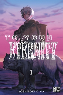 Couverture de To Your Eternity, Tome 1