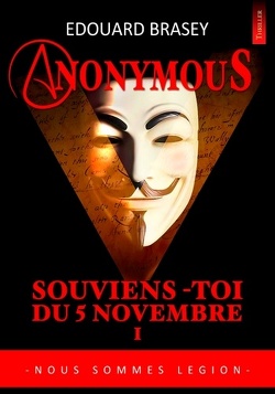 Couverture de Anonymous, Tome 1 : Souviens-toi du 5 novembre