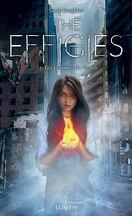 The Effigies, Tome 1 : Les Flammes du destin