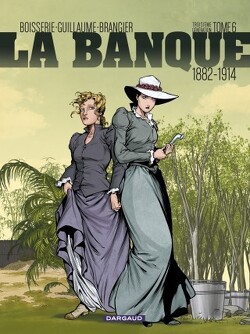 Couverture de La Banque, tome 6 : 1882-1914