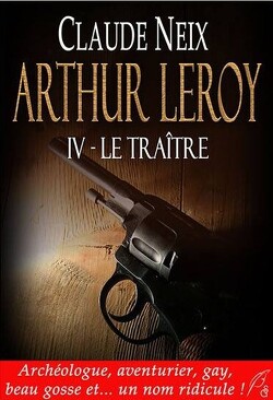 Couverture de Arthur Leroy - Tome 4: Le traître