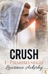 Crush, Tome 1 : Premières Neiges