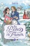 Les Roses de Trianon, tome 6 : Les Noces de Trianon